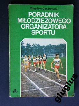 PORADNIK MŁODZIEŻOWEGO ORGANIZATORA SPORTU