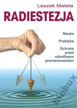 LESZEK MATELA - RADIESTEZJA nowa !!!