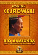 RIO ANACONDA WOJCIECH CEJROWSKI NOWA TWARDA 429 ST