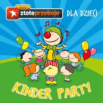 RADIO ZŁOTE PRZEBOJE DLA DZIECI 2CD KINDER PARTY