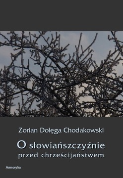 O Słowiańszczyźnie przed chrześcijaństwem - Zorian