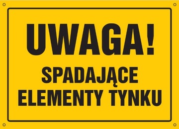 Uwaga! Spadające elementy tynku