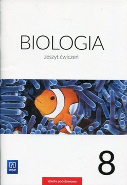 Biologia 8 Zeszyt ćwiczeń