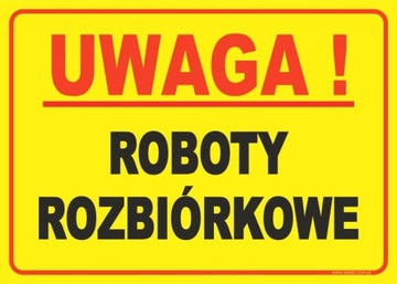 TABLICZKA ROBOTY ROZBIÓRKOWE 35X25 CM - PRODUCENT