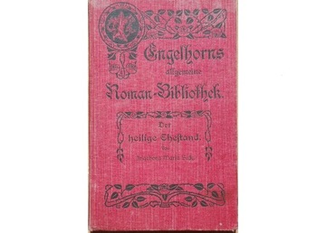 INGEBORG MARIA SICK DER HEILIGE EHESTAND 1906
