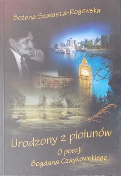 B Szałasta-Rogowska URODZONY Z PIOŁUNÓW Czaykowski