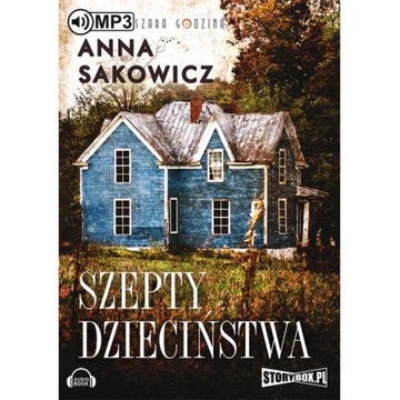 Szepty dzieciństwa A.Sakowicz audiobook