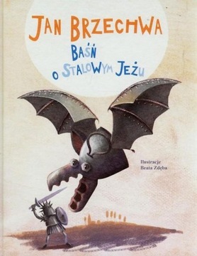 Baśń o stalowym jeżu, Jan Brzechwa