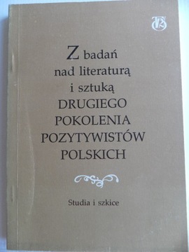 Literatura sztuka drugiego pokolenia pozytywistów