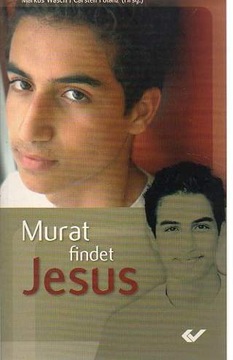 41185 Murat findet Jesus: Junge Muslime entdecken