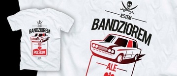 Koszulka Fiat 125p JESTEM BANDZIOREM T-shirt retro