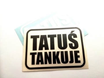 TATUŚ TANKUJE naklejka sticker
