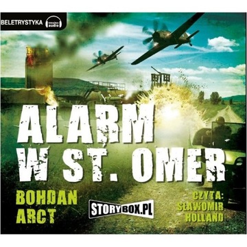 Alarm w St.Omer - Bohdan Arct audiobook wojenny