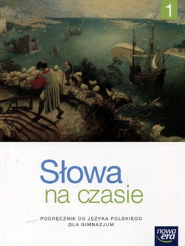 Język polski GIM KL 1. Podręcznik. Słowa na czasie