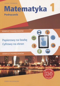 Matematyka z plusem. klasa 1. podręcznik. zakres r