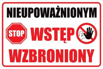 NAKLEJKA NIEUPOWAŻNIONYM WSTĘP WZBRONIONY 20x30