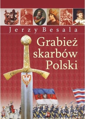 Grabież polskich skarbów Jerzy Besala