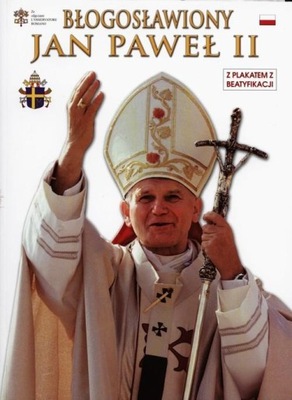 Błogosławiony Jan Paweł II Praca zbiorowa