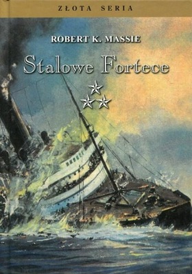 Stalowe fortece. Tom 3 Robert K. Massie