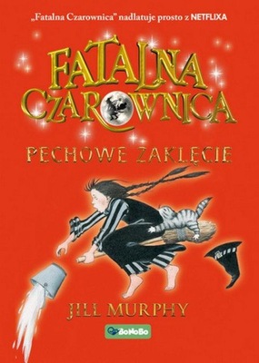 Fatalna czarownica T.3 Pechowe zaklęcie RM