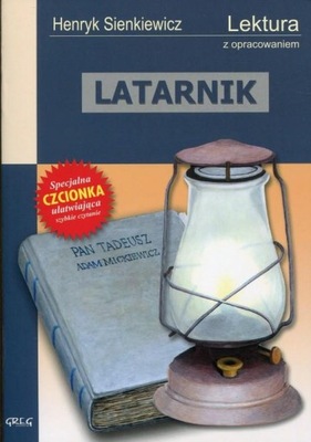 Latarnik Wydanie z opracowaniem Henryk Sienkiewicz