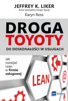 Droga Toyoty do doskonałości w usługach Jeffrey K.