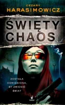 Święty Chaos Cezary Harasimowicz