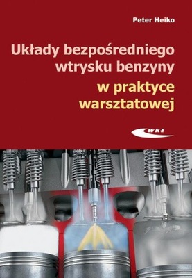 Układy bezpośredniego wtrysku benzyny w praktyce..