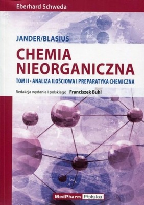 CHEMIA NIEORGANICZNA TOM 2 ANALIZA ILOŚCIOWA I PREPARATYKA CHEMICZNA EBERH