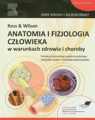 Ross & Wilson Anatomia i fizjologia człowieka w warunkach zdrowia i choroby