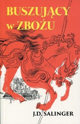 Buszujący w zbożu - J. D. Salinger