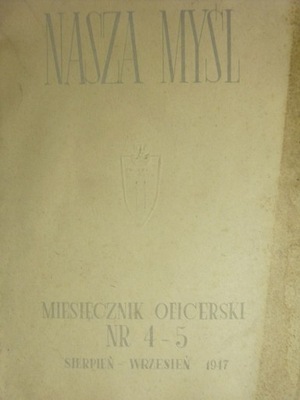 Nasza Myśl 1947 Miesięcznik Oficerski - Grunwaldem