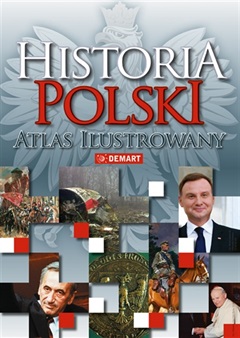 HISTORIA POLSKI ATLAS HISTORYCZNY NAJNOWSZA HISTOR