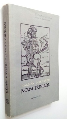 Nowa Zriniada Kalman Mikszath SPK