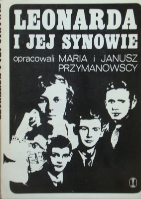 Maria i Janusz Przymanowscy Leonarda i jej synowie
