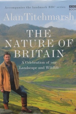 THE NATURE OF BRITAIN, Alan Titchmarsh