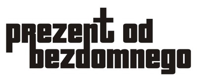 prezent od bezdomnego NAKLEJKA HIT na auto DAR !!!