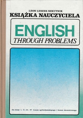 ENGLISH THROUGH PROBLEMS książka nauczyciela