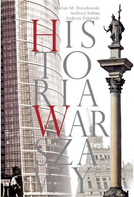 Historia Warszawy Marian M. Drozdowski