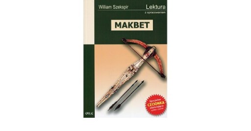 Makbet William Szekspir wydanie z opracowaniem i streszczeniem GREG