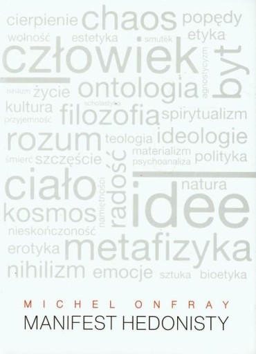 «Манифест гедониста», Мишель Онфре