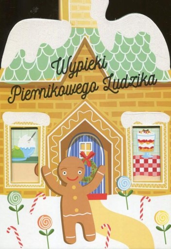 Wypieki Piernikowego Ludzika praca zbiorowa twarda Olesiejuk Sp. z o.o.