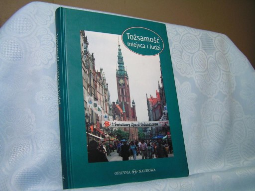 ГДАНЬСК ИДЕНТИЧНОСТЬ МЕСТА И ЛЮДЕЙ ЗЯЗД очень хорошо -