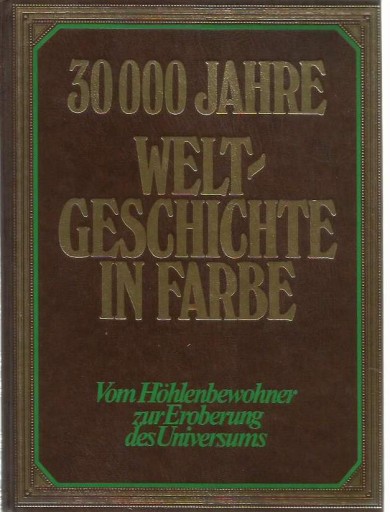 9059 30000 Jahre Weltgeschichte в Фарбе.(Немецкий