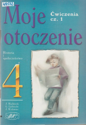 MOJE OTOCZENIE ćwiczenia 1 i 2 HISTORIA klasa 4