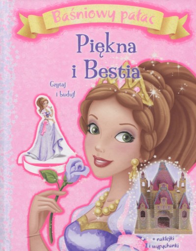 Baśniowy pałac: Piękna i Bestia. Czytaj i buduj! praca zbiorowa twarda Sp.