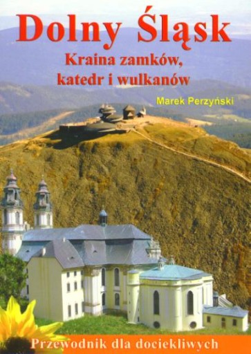 НИЖНЕСИЛЕЗСКИЕ ЗАМКИ, СОБОРЫ, ВУЛКАНЫ РИЗЕ-ПЕРЖИНСКИЙ