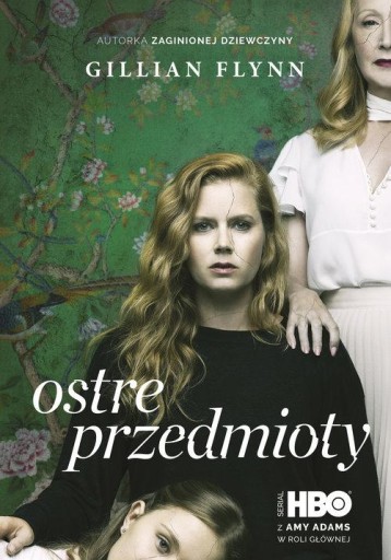 Ostre przedmioty Gillian Flynn