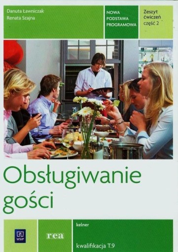 Obsługiwanie gości Zeszyt ćwiczeń Część 2 Danuta Ławniczak, Rena