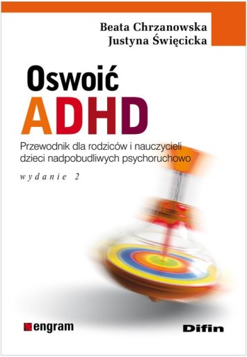 Oswoić ADHD Chrzanowska Beata, Święcicka Justyna